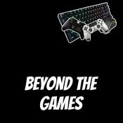 Podcast Beyond The Games