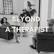Podcast Beyond A Therapist