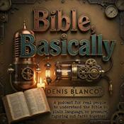Podcast Bible, Basically