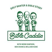 Podcast Bible Caddie Podcast