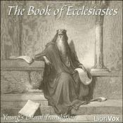 Podcast Bible (YLT) 21: Ecclesiastes by Young's Literal Translation