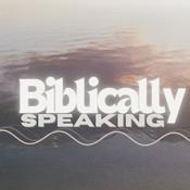 Podcast Biblically Speaking