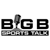 Podcast Big B Sports Talk