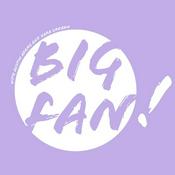 Podcast Big Fan