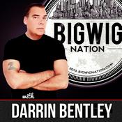 Podcast Big Wig Nation with Darrin Bentley
