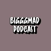 Podcast Biggg Mad Podcast