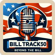 Podcast BillTrack50: Beyond the Bill Number