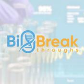 Podcast BioBreakthroughs