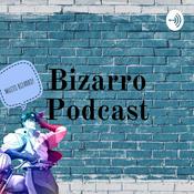 Podcast Bizarro Podcast