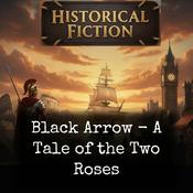 Podcast Black Arrow - A Tale of the Two Roses