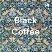 Podcast Black Coffee