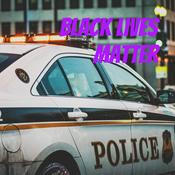Podcast Black Lives Matter