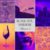 Podcast Blank City, Nowhere