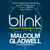 Podcast Blink: The Power of Thinking Without Thinking by Malcolm Gladwell, Book Summary, Podcast
