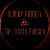 Podcast Bloody Sunday: The Strain Podcast