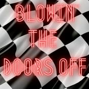 Podcast Blowin' the Doors Off