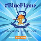 Podcast Bryanston High School - Blue Flame