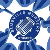 Podcast Blueville Nursery's Podcast