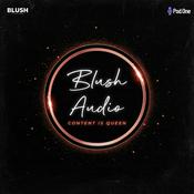 Podcast Blush Audio
