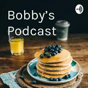 Podcast Bobby's Podcast