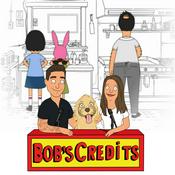 Podcast Bob's Credits - A Bob's Burgers Podcast