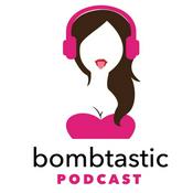 Podcast Bombtastic