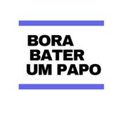 Podcast Bora bater um papo