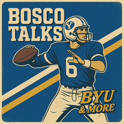 Podcast Bosco Talks: BYU & More