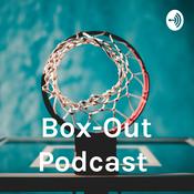 Podcast Box-Out Podcast