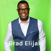 Podcast Brad Elijah: Shut The 'Flesh' Up!!