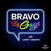 Podcast Bravo By Gays with Larry Crespo