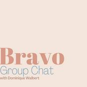 Podcast Bravo Group Chat