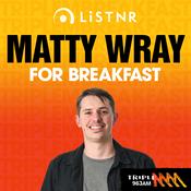 Podcast Matty Wray For Breakfast  - Triple M 963 Riverina MIA