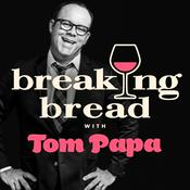 Podcast Breaking Bread with Tom Papa