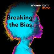 Podcast Breaking the bias