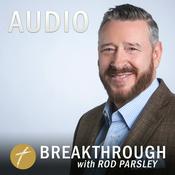 Podcast Breakthrough with Rod Parsley AUDIO Podcast