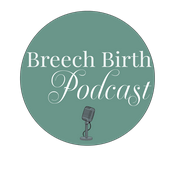 Podcast Breech Birth Podcast