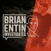 Podcast Brian Entin Investigates