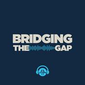Podcast Bridging the Gap Podcast