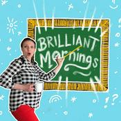 Podcast Brilliant Mornings