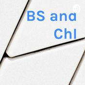 Podcast BS and ChI