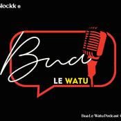 Podcast Bua Le Watu