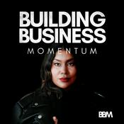 Podcast Building Business Momentum