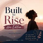 Podcast Built to Rise - Her Edition