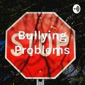 Podcast Bullying Problems