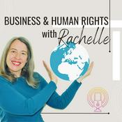 Podcast Business and Human Rights with Rachelle