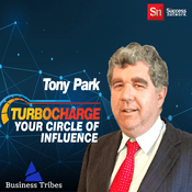 Podcast Business Tribes: Turbocharge Your Circle of Influence