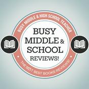 Podcast Busy Middle &amp; High School Teacher - The Best Books Reviews