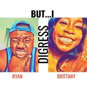 Podcast But...I Digress