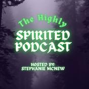 Podcast The Highly Spirited Podcast